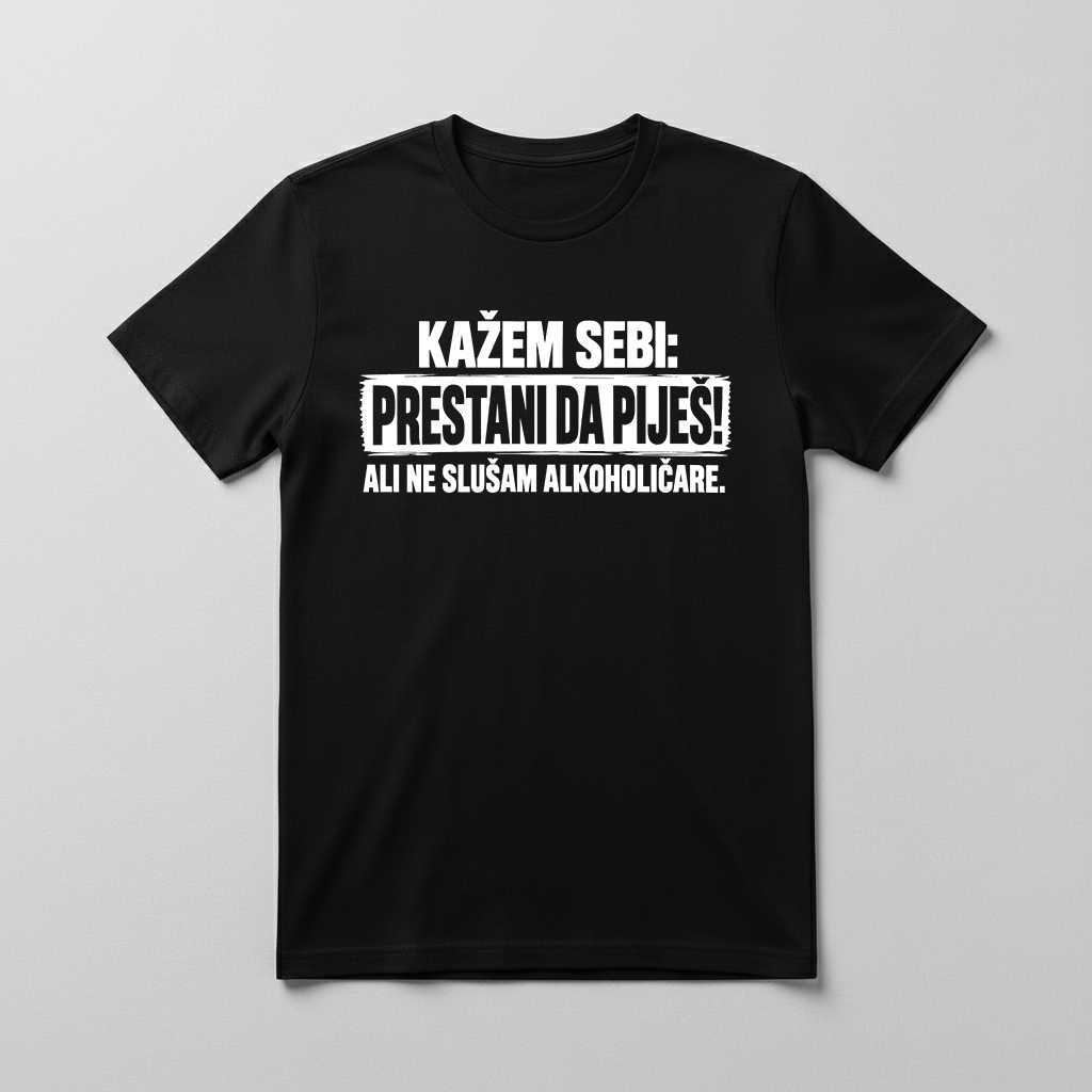 Crna majica – Ne slušam alkoholičare